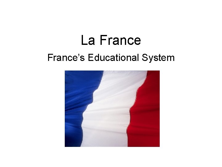 La France’s Educational System 