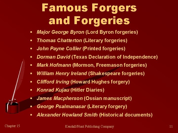 Famous Forgers and Forgeries § Major George Byron (Lord Byron forgeries) § Thomas Chatterton