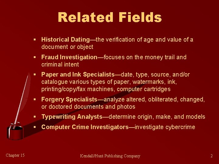 Related Fields § Historical Dating—the verification of age and value of a document or