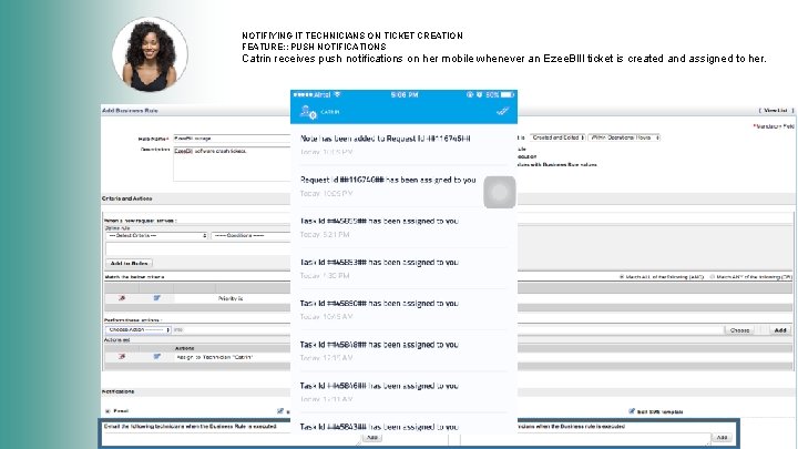 NOTIFIYING IT TECHNICIANS ON TICKET CREATION FEATURE: : PUSH NOTIFICATIONS Catrin receives push notifications