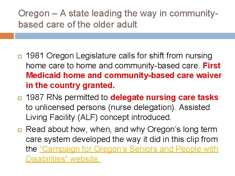 Oregon – A state leading the way in communitybased care of the older adult