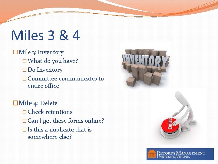 Miles 3 & 4 � Mile 3: Inventory � What do you have? �
