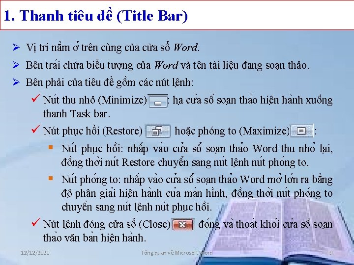 1. Thanh tiêu đê (Title Bar) Ø Vị trí nă m ơ trên cùng