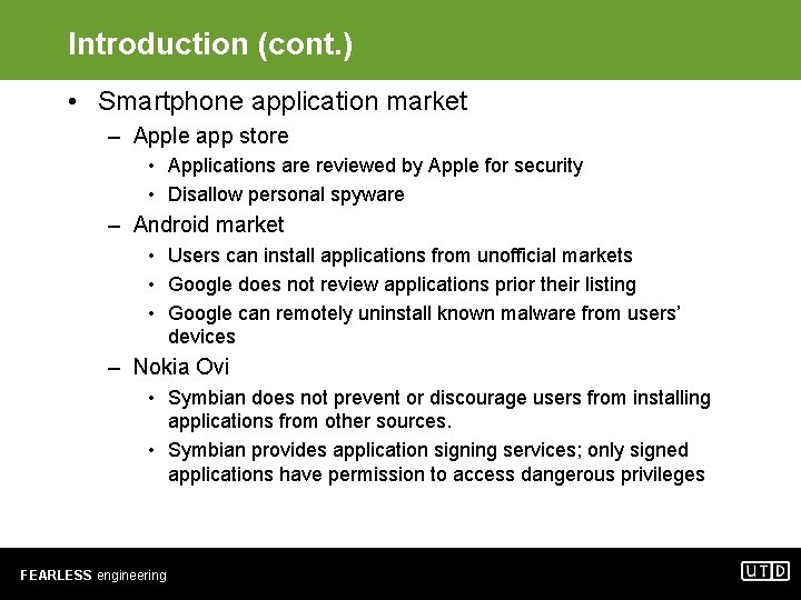 Introduction (cont. ) • Smartphone application market – Apple app store • Applications are