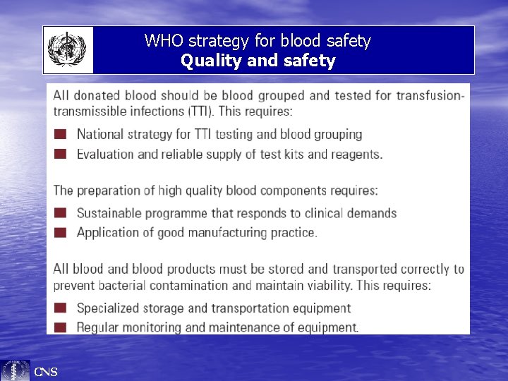 WHO strategy for blood safety Quality and safety CNS 