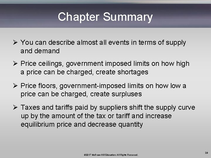 Chapter Summary Ø You can describe almost all events in terms of supply and