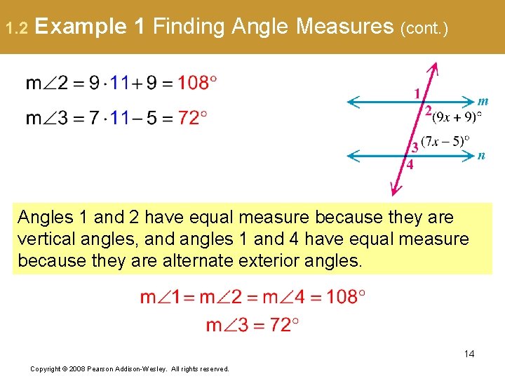 1. 2 Example 1 Finding Angle Measures (cont. ) Angles 1 and 2 have