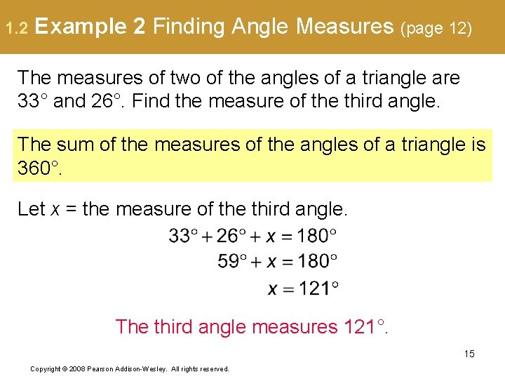 1. 2 Example 2 Finding Angle Measures (page 12) The measures of two of