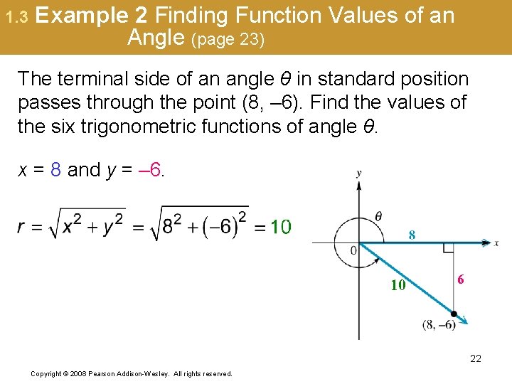 1. 3 Example 2 Finding Function Values of an Angle (page 23) The terminal