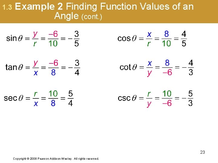 1. 3 Example 2 Finding Function Values of an Angle (cont. ) 23 Copyright