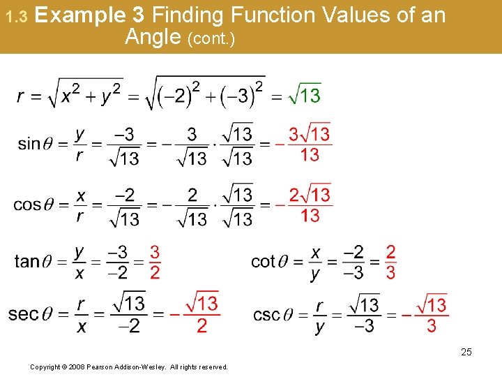 1. 3 Example 3 Finding Function Values of an Angle (cont. ) 25 Copyright
