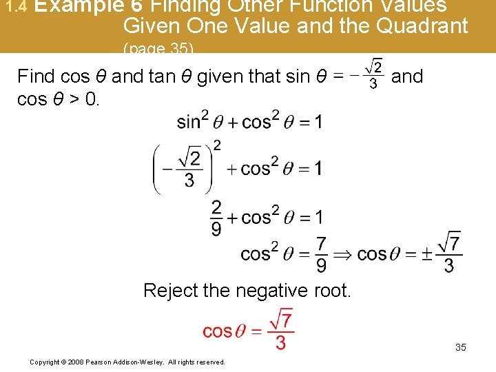 1. 4 Example 6 Finding Other Function Values Given One Value and the Quadrant