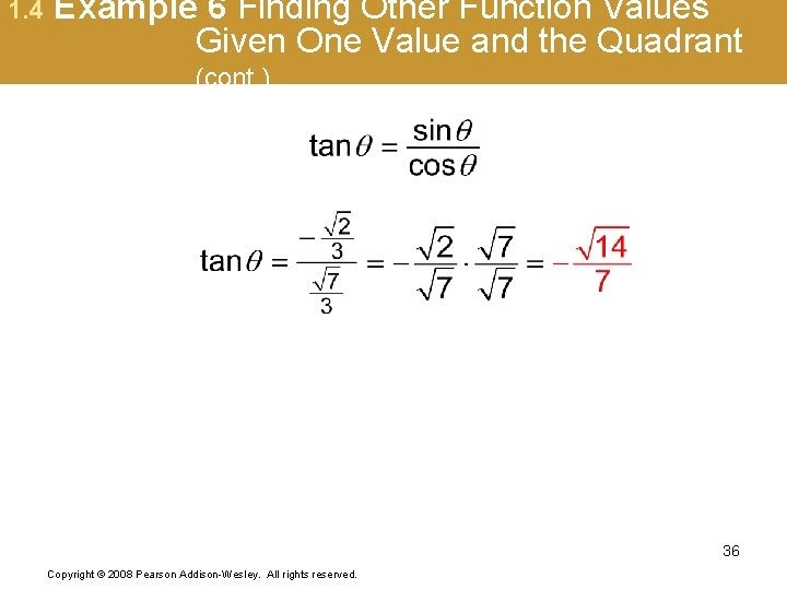 1. 4 Example 6 Finding Other Function Values Given One Value and the Quadrant