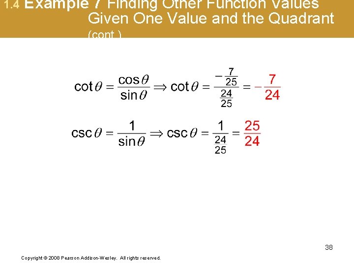 1. 4 Example 7 Finding Other Function Values Given One Value and the Quadrant