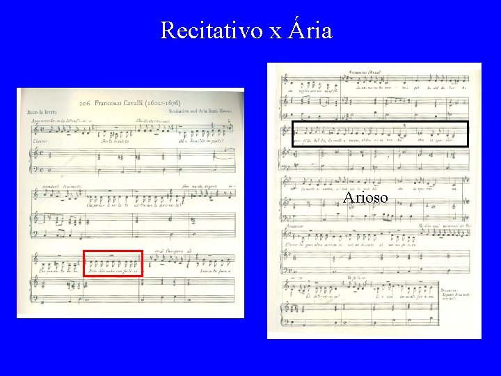 Recitativo x Ária Arioso 