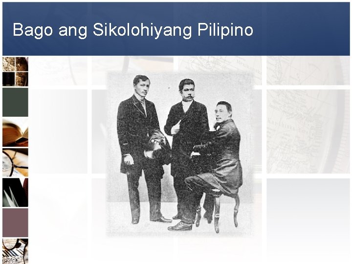 Bago ang Sikolohiyang Pilipino 