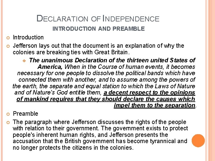 DECLARATION OF INDEPENDENCE INTRODUCTION AND PREAMBLE Introduction Jefferson lays out that the document is
