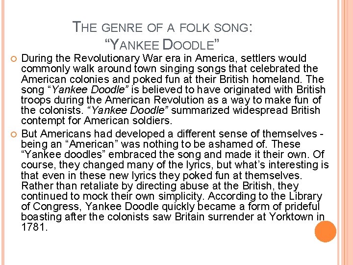 THE GENRE OF A FOLK SONG: “YANKEE DOODLE” During the Revolutionary War era in
