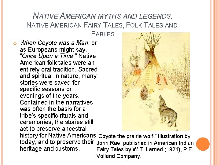 NATIVE AMERICAN MYTHS AND LEGENDS. NATIVE AMERICAN FAIRY TALES, FOLK TALES AND FABLES When