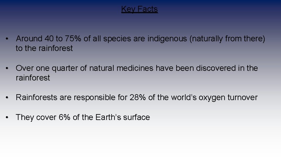 Key Facts • Around 40 to 75% of all species are indigenous (naturally from