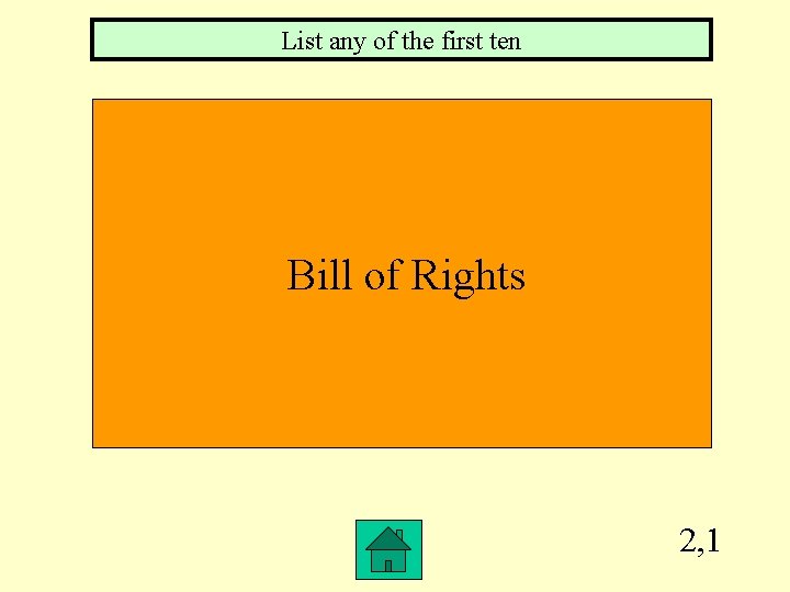 List any of the first ten Bill of Rights 2, 1 