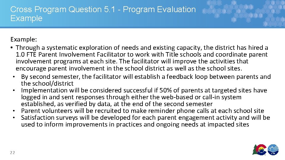 Cross Program Question 5. 1 - Program Evaluation Example: • Through a systematic exploration
