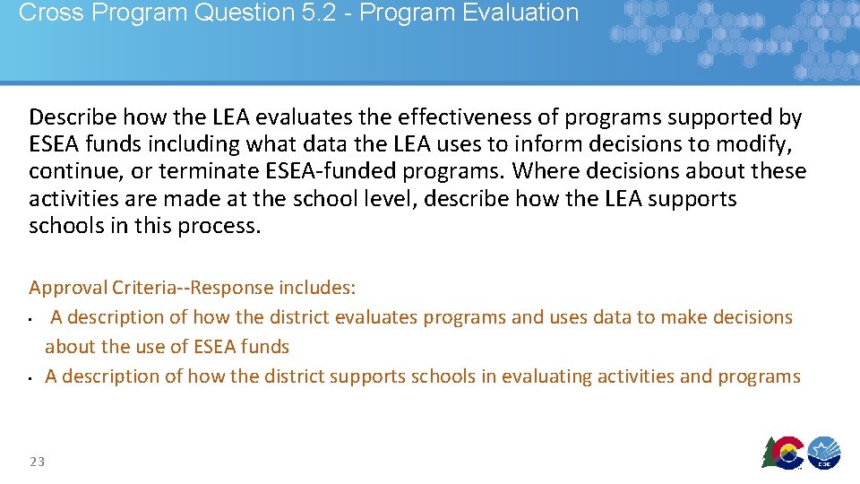 Cross Program Question 5. 2 - Program Evaluation Describe how the LEA evaluates the