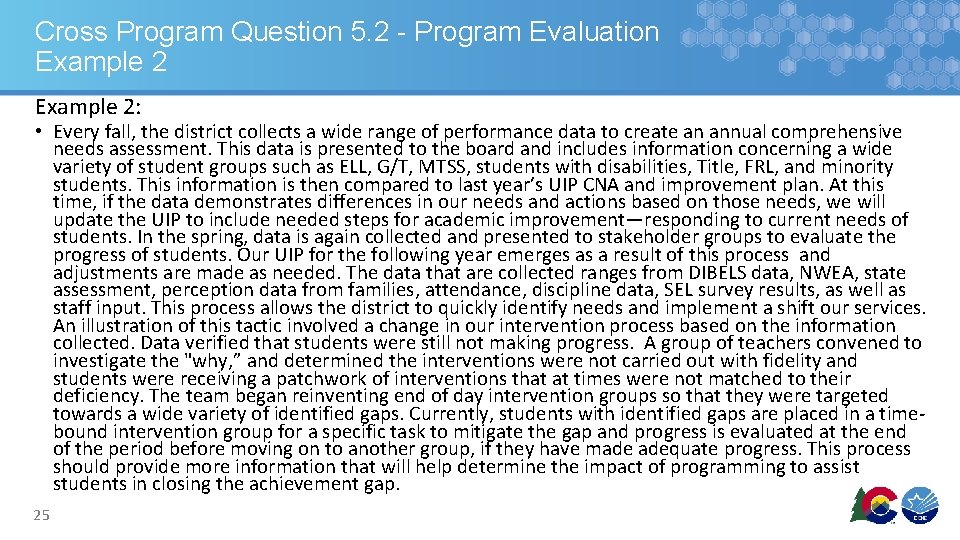 Cross Program Question 5. 2 - Program Evaluation Example 2: • Every fall, the