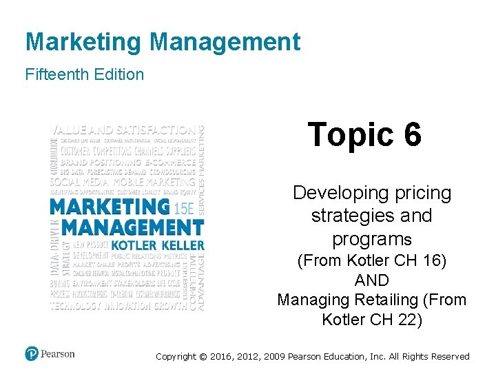 Marketing Management Fifteenth Edition Topic 6 Developing pricing strategies and programs (From Kotler CH