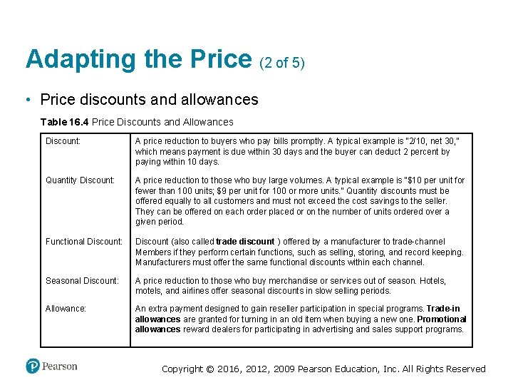 Adapting the Price (2 of 5) • Price discounts and allowances Table 16. 4