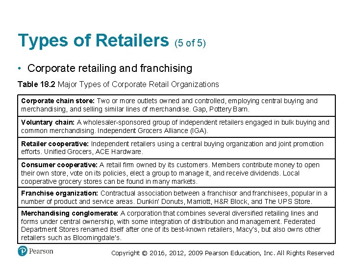 Types of Retailers (5 of 5) • Corporate retailing and franchising Table 18. 2