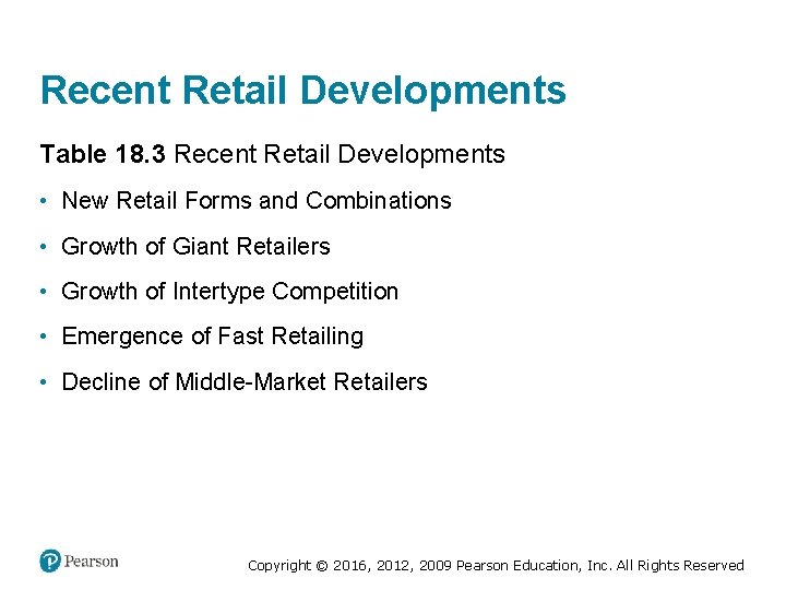 Recent Retail Developments Table 18. 3 Recent Retail Developments • New Retail Forms and