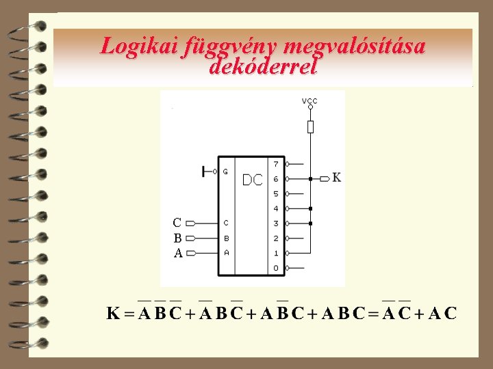 Logikai függvény megvalósítása dekóderrel 