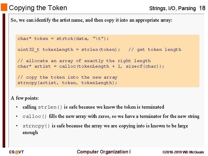 Copying the Token Strings, I/O, Parsing 18 So, we can identify the artist name,