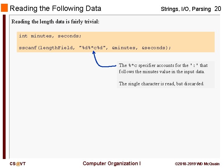 Reading the Following Data Strings, I/O, Parsing 20 Reading the length data is fairly