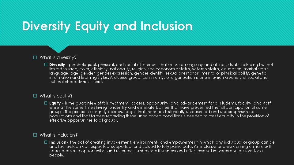 Diversity Equity and Inclusion � What is diversity? � Diversity - psychological, physical, and Diversity Equity and Inclusion � What is diversity? � Diversity - psychological, physical, and