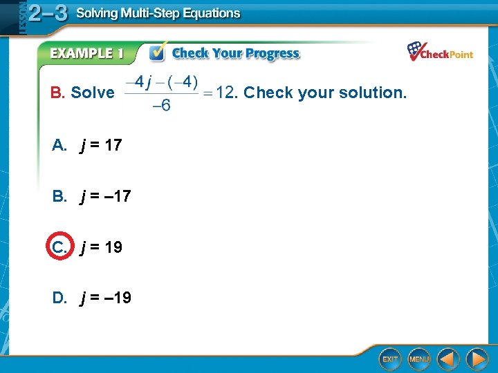 B. Solve A. j = 17 B. j = – 17 C. j =