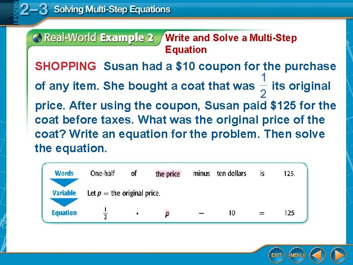 Write and Solve a Multi-Step Equation SHOPPING Susan had a $10 coupon for the