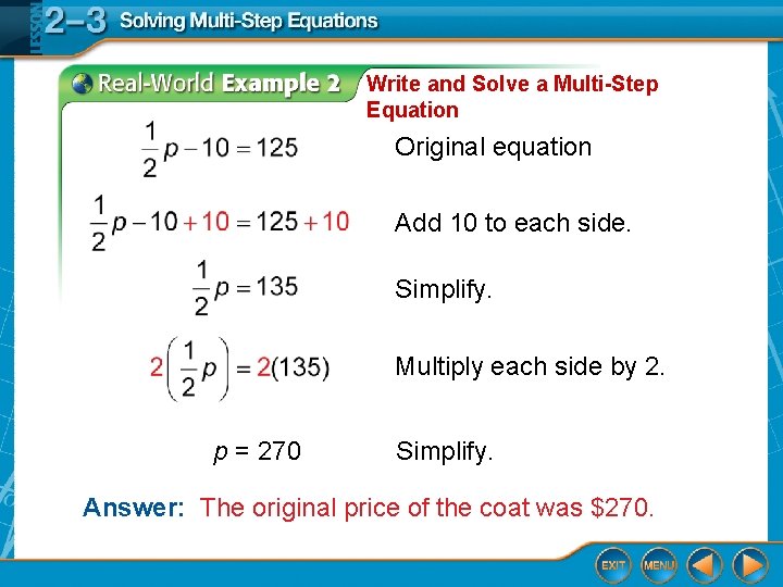 Write and Solve a Multi-Step Equation Original equation Add 10 to each side. Simplify.