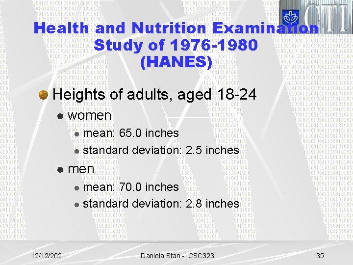 Health and Nutrition Examination Study of 1976 -1980 (HANES) Heights of adults, aged 18