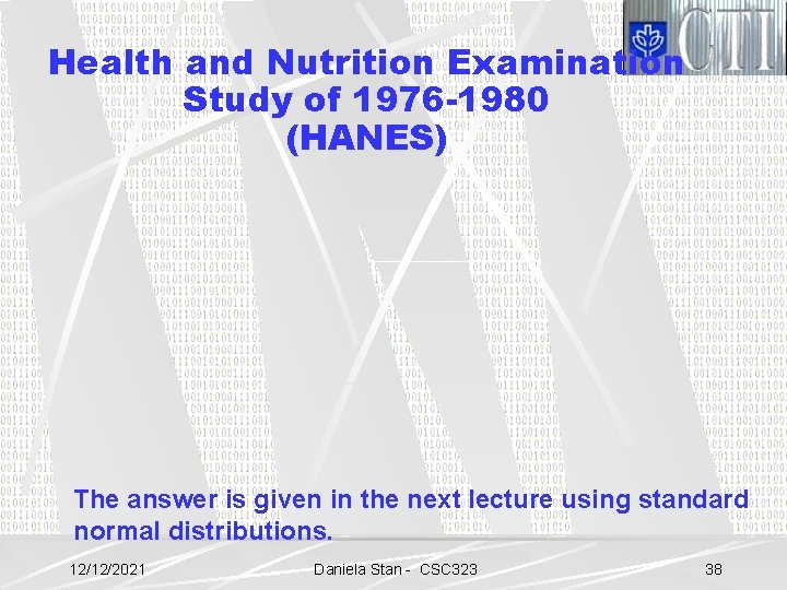 Health and Nutrition Examination Study of 1976 -1980 (HANES) The answer is given in