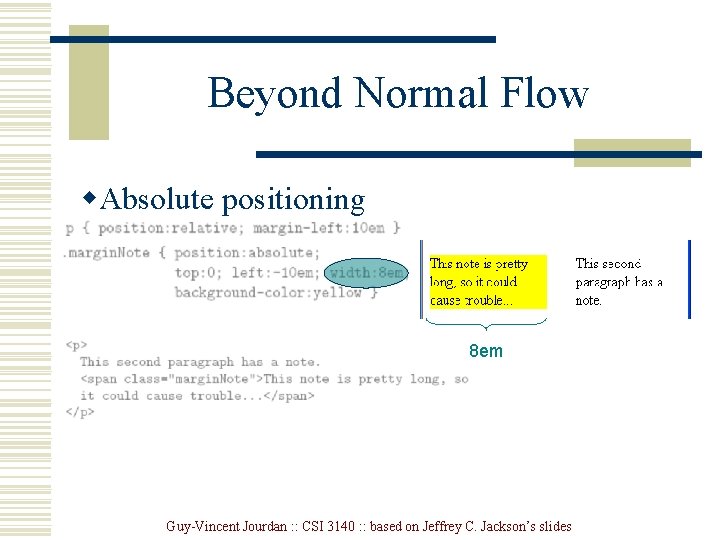 Beyond Normal Flow w. Absolute positioning 8 em Guy-Vincent Jourdan : : CSI 3140