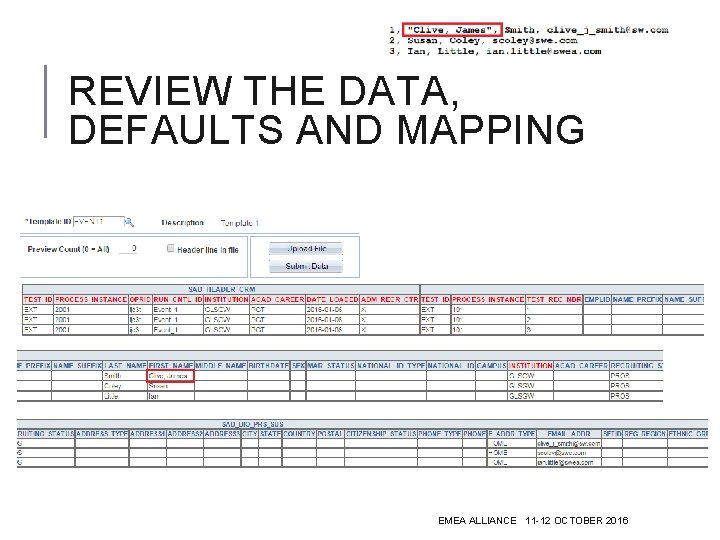 REVIEW THE DATA, DEFAULTS AND MAPPING EMEA ALLIANCE 11 -12 OCTOBER 2016 