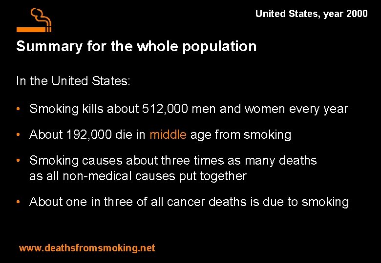 United States, year 2000 Summary for the whole population In the United States: •