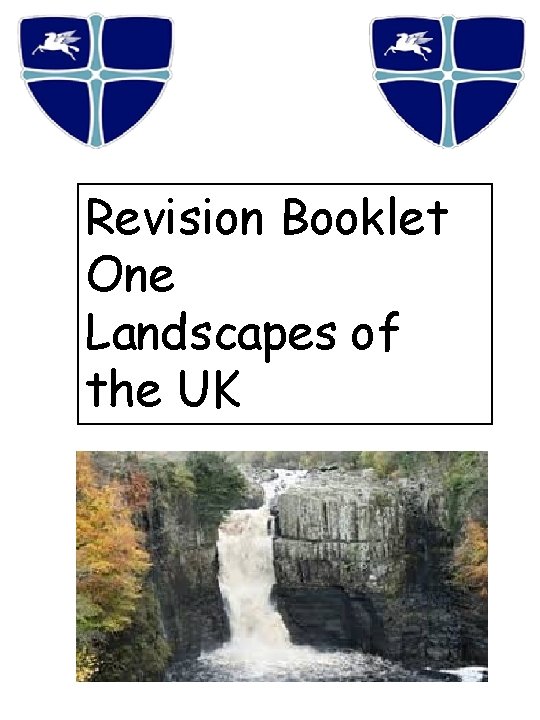 Revision Booklet One Landscapes of the UK 