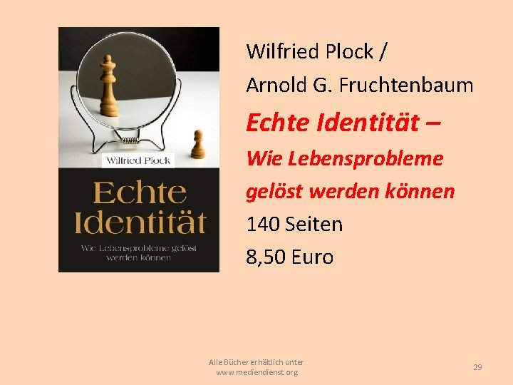 Wilfried Plock / Arnold G. Fruchtenbaum Echte Identität – Wie Lebensprobleme gelöst werden können