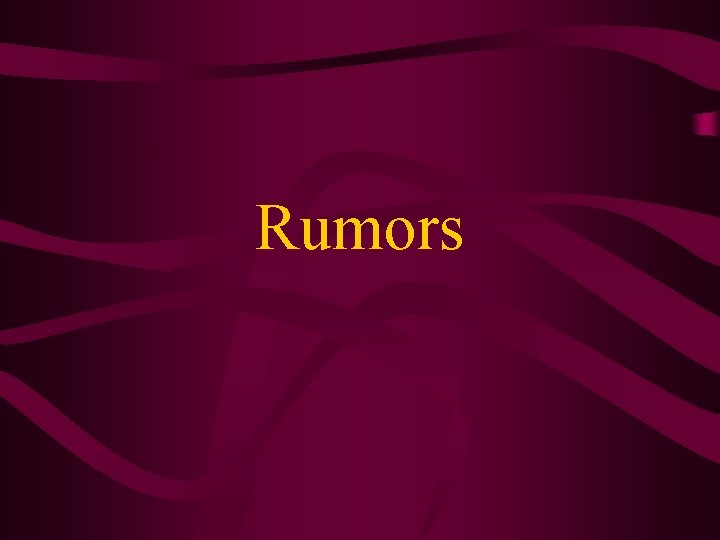 Rumors 