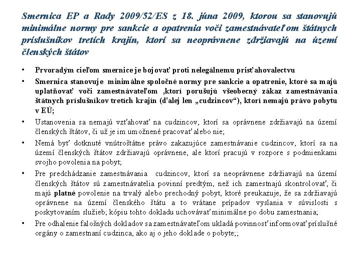 Smernica EP a Rady 2009/52/ES z 18. júna 2009, ktorou sa stanovujú minimálne normy