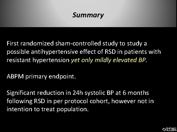Summary First randomized sham-controlled study to study a possible antihypertensive effect of RSD in