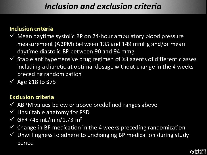 Inclusion and exclusion criteria Inclusion criteria ü Mean daytime systolic BP on 24 -hour